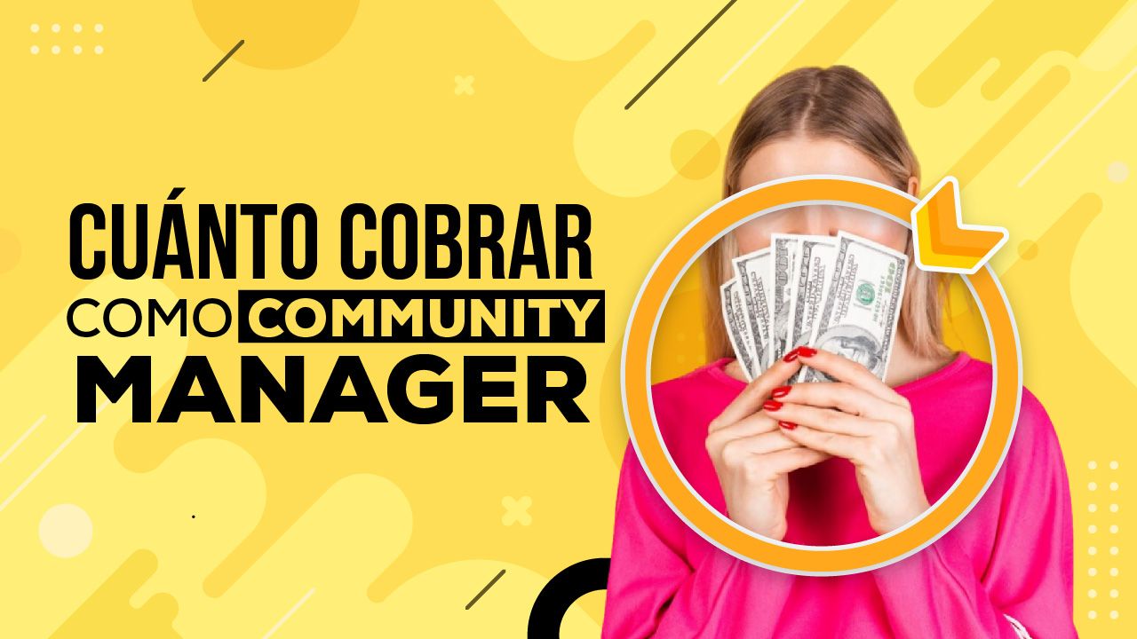 Cuánto cobrar como Community Manager