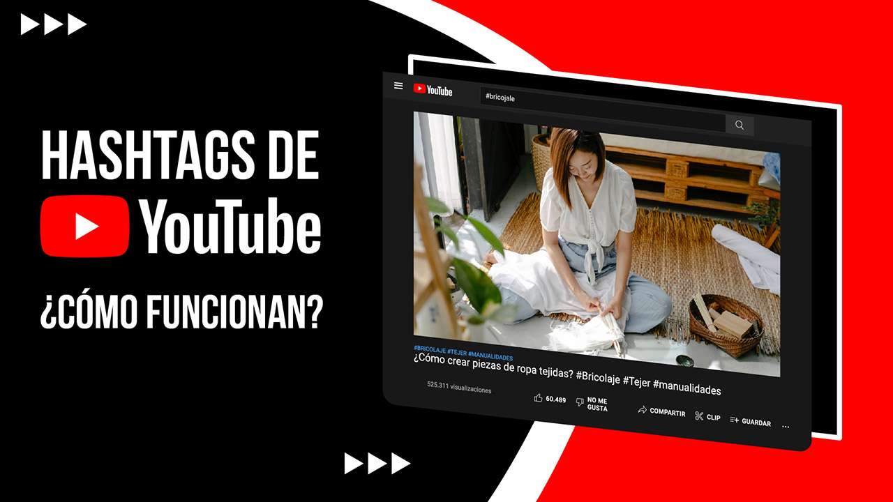 Hashtags de YouTube ¿Cómo funcionan?