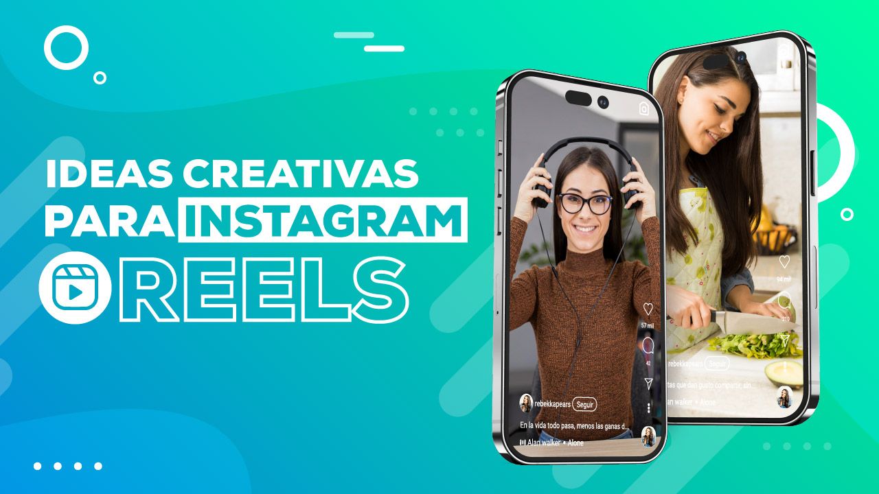 Ideas creativas para Instagram Reels