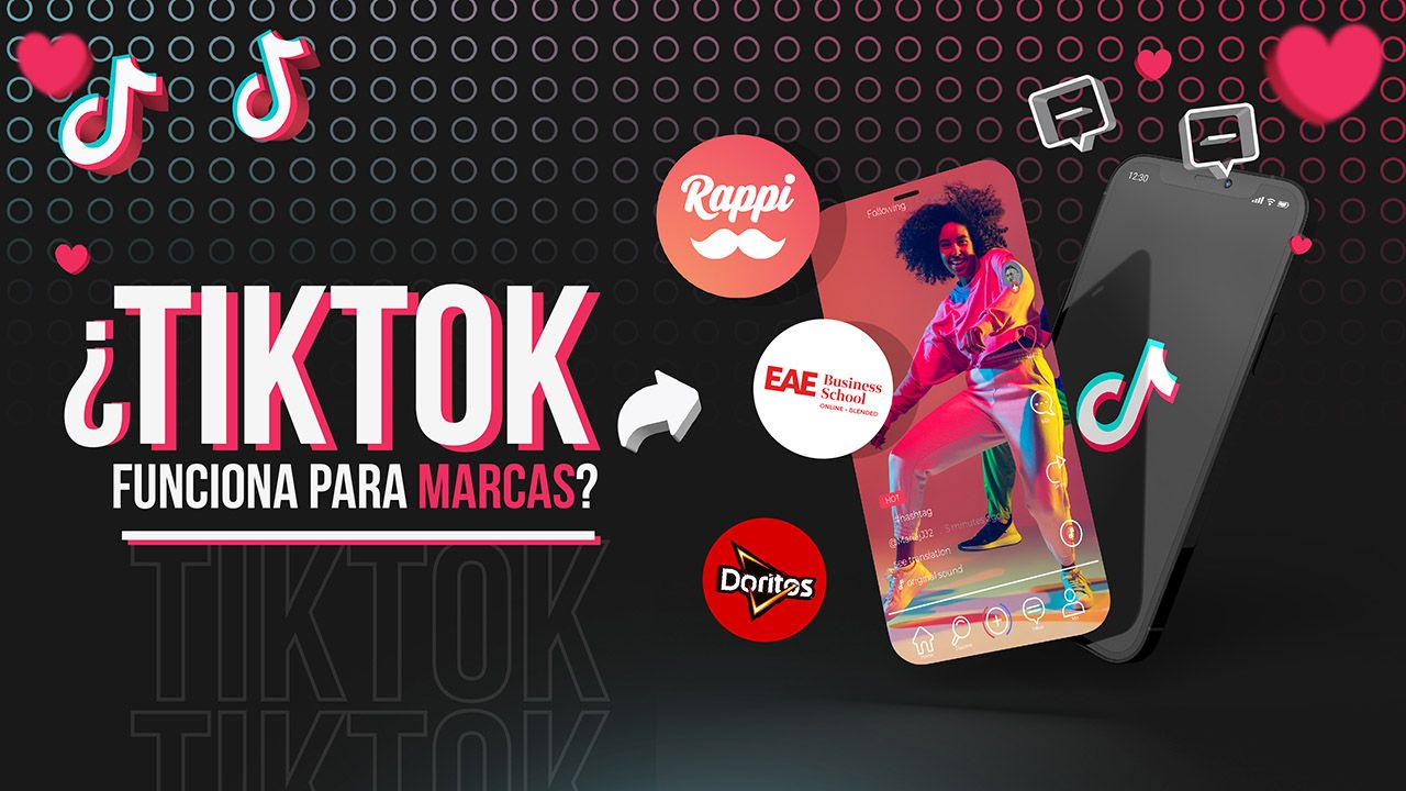 ¿Tiktok funciona para marcas? 4 casos de éxito