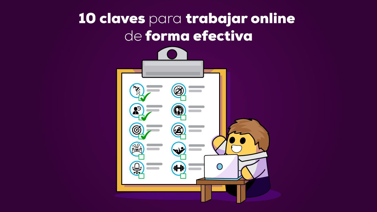 10 claves para trabajar online o desde casa de forma efectiva