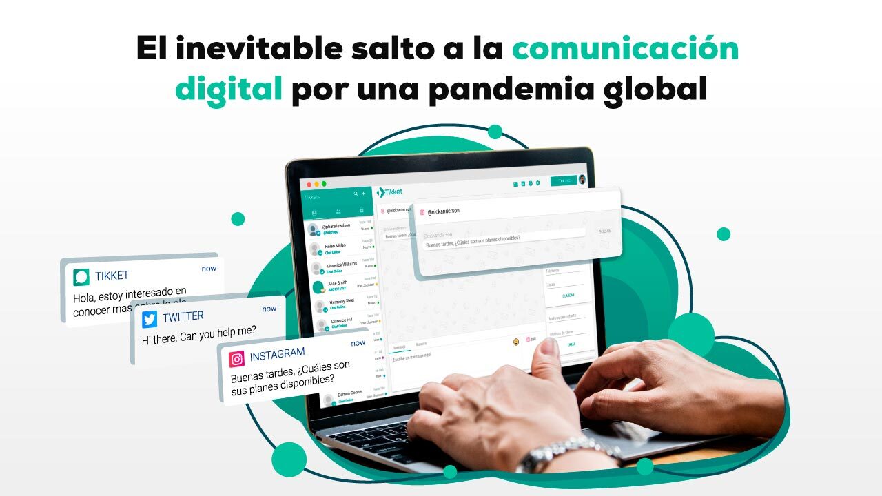 Tikket el inevitable salto a la comunicación digital por una pandemia global