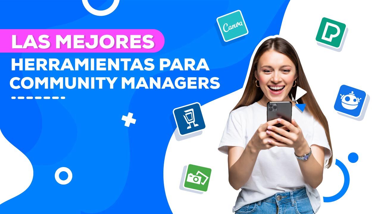 Las mejores herramientas para el Community Manager