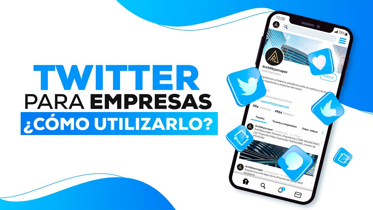 Twitter para empresas ¿Cómo utilizarlo?