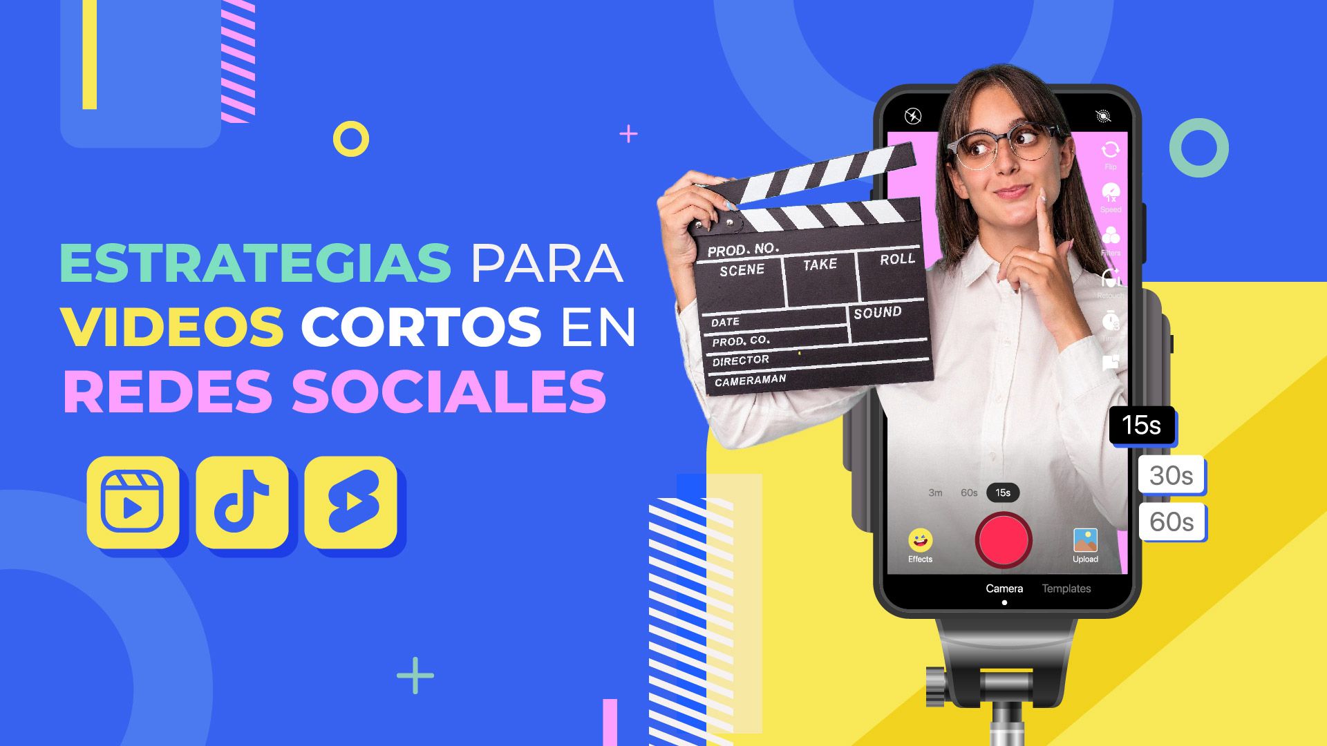 Estrategias para videos cortos en Redes Sociales