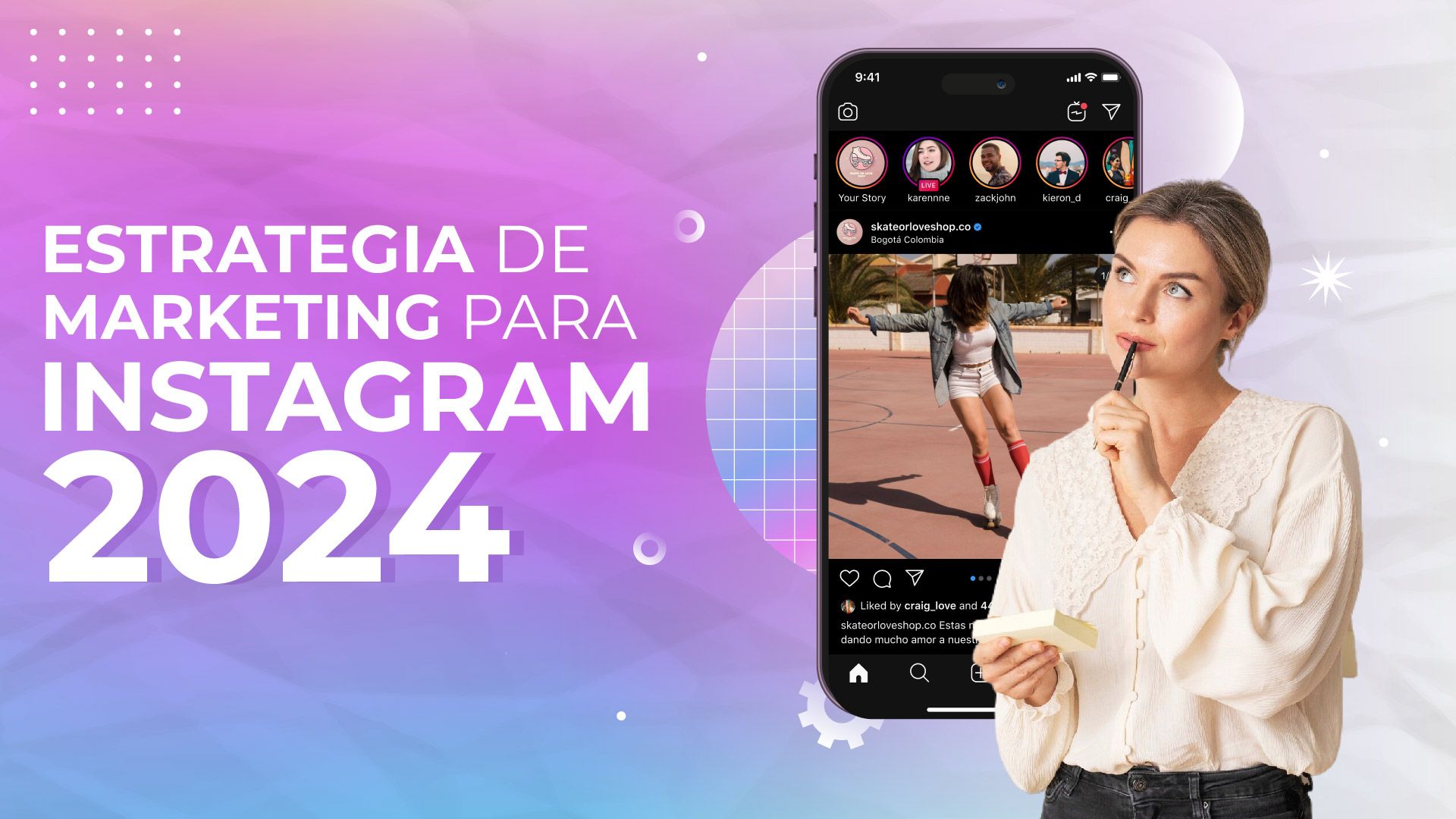 Guía: Estrategias de marketing para Instagram 2024