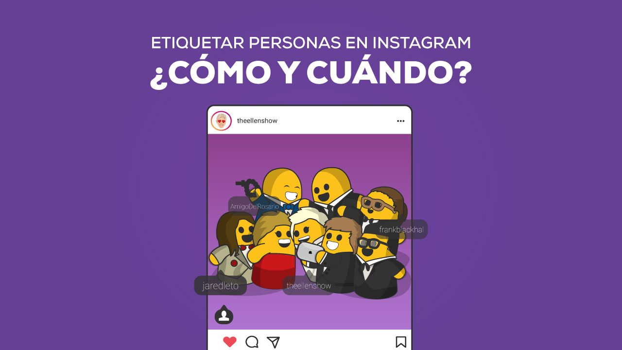 Etiquetar personas en Instagram. ¿Cómo y Cuándo?