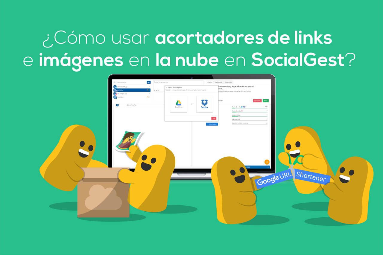 ¿Cómo usar acortadores de links e imágenes en la nube en SocialGest?