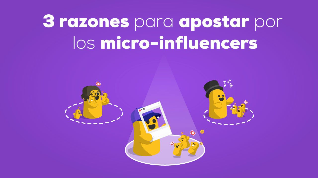 3 razones para apostar por los microinfluencers