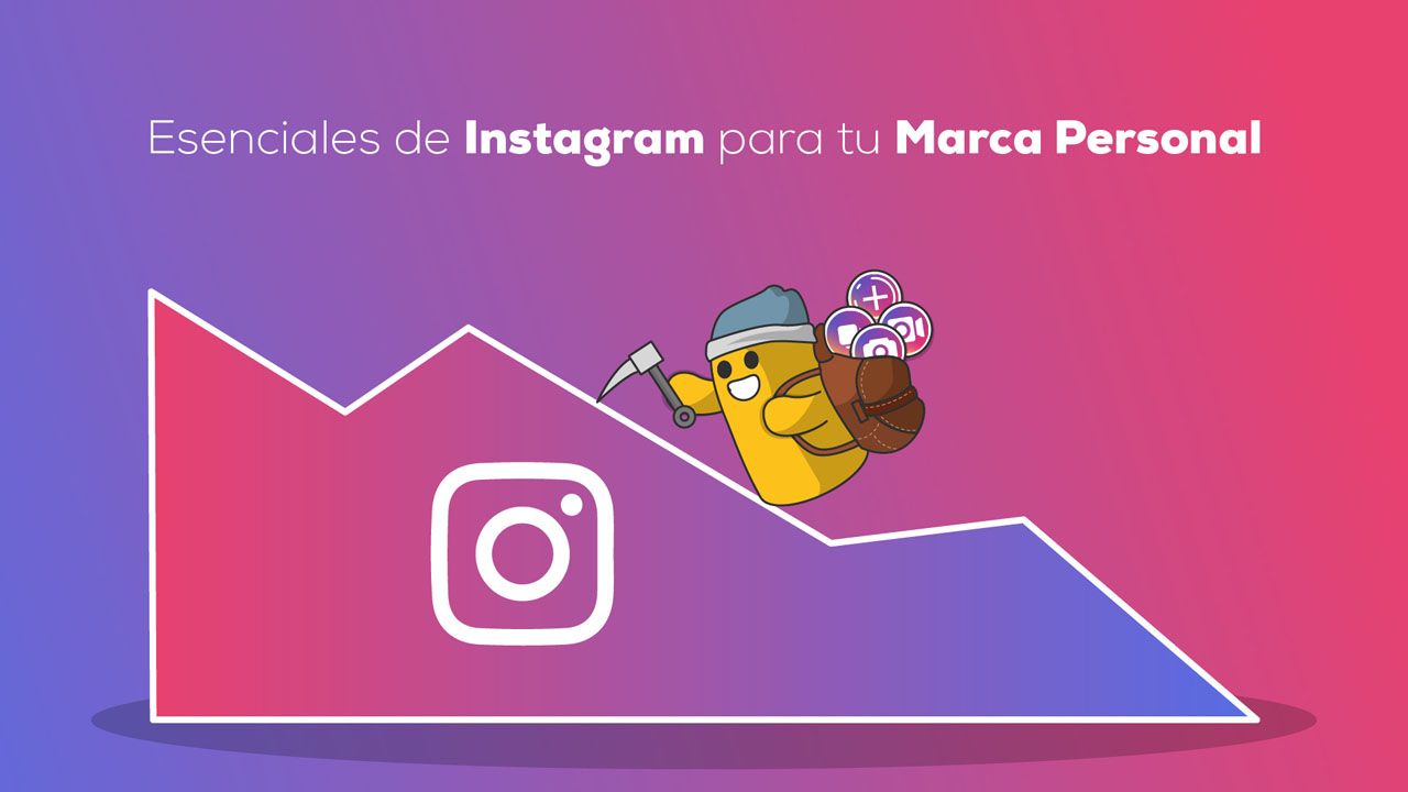 Esenciales de Instagram para tu Marca Persona