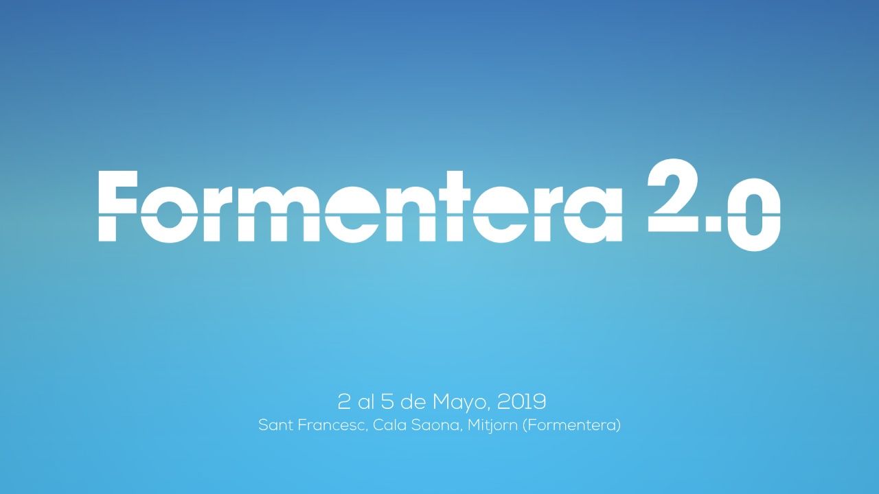 Formentera 2.0: el evento de las buenas vistas y mucha cultura digital