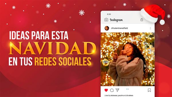 Ideas para Navidad en Redes Sociales