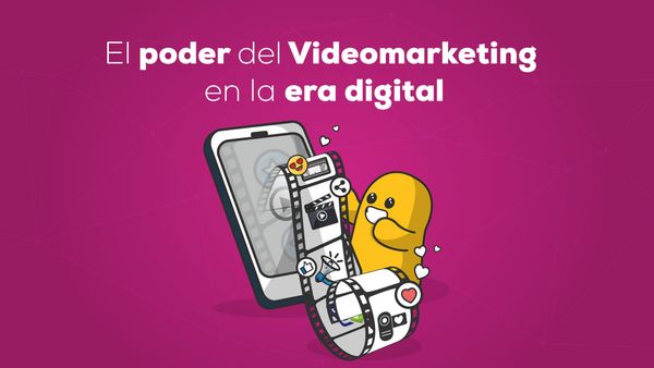 El poder del Videomarketing en digital