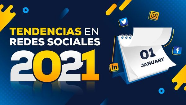 Tendencias en redes sociales para 2021