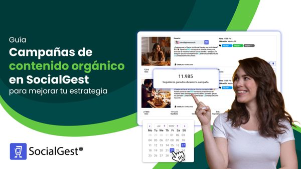 Campañas de contenido orgánico en SocialGest para mejorar tu estrategia