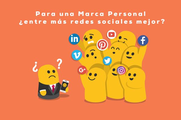 Para una Marca Personal ¿entre más redes sociales mejor?