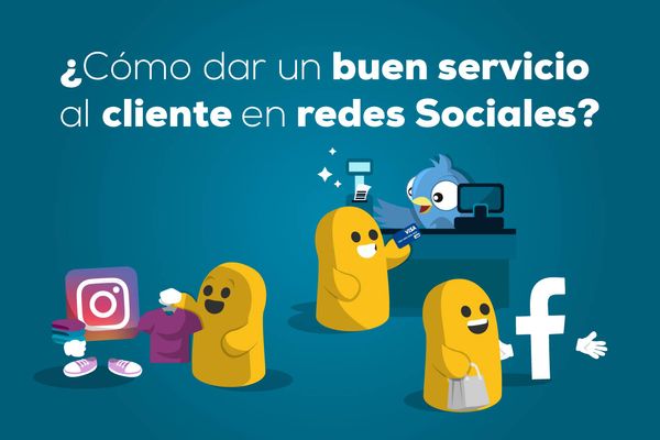 ¿Cómo dar un buen servicio al cliente en redes sociales?