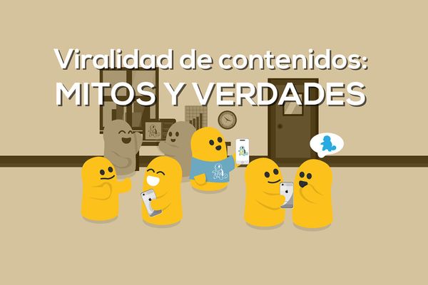 Viralidad de contenidos: Mitos y verdades