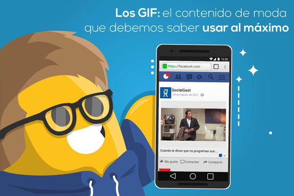 Los GIF: el contenido de moda que debemos saber usar al máximo