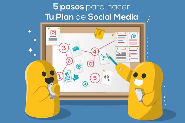 5 pasos para hacer tu plan de Social Media