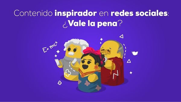 Contenido inspirador en redes sociales: ¿Vale la pena?