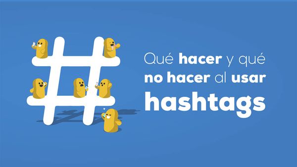 Qué hacer y qué no hacer al usar hashtags