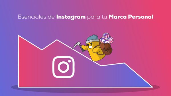 Esenciales de Instagram para tu Marca Persona