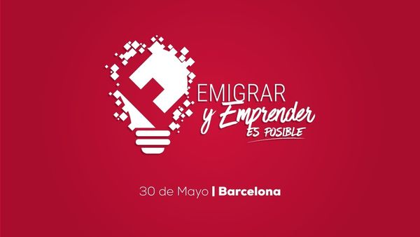 ¿Te gustaría aprender de expertos cómo “Emigrar y Emprender” con éxito?